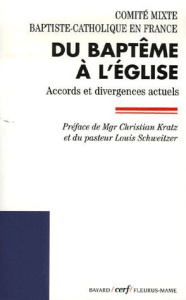 Du baptême à l'Eglise. Accords et divergences actuels - COM MIXTE CATHO LUTH