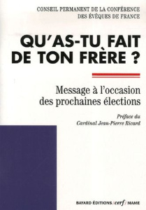 Qu'as-tu fait de ton frère ? Message à l'occasion des prochaines élections - CONFERENCE DES EVEQU