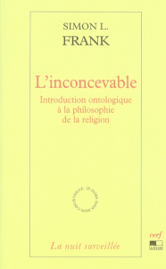 L'inconcevable. Introduction ontologique à la philosophie de la religion - Frank Simon L. ; Caussat Pierre