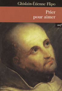 Prier pour aimer. L'évolution de la prière - Flipo Ghislain-Etienne
