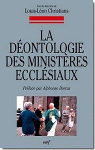Déontologie des ministères ecclésiaux - Christians Louis-Léon