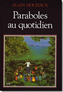 Paraboles au quotidien - Houziaux Alain
