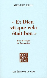 Et Dieu vit que cela était bon. Une théologie de la création - Kehl Medard ; Mutschler Hans-Dieter ; Sievernich M