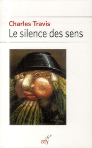 Le silence des sens - Travis Charles ; Ambroise Bruno ; Aucouturier Valé