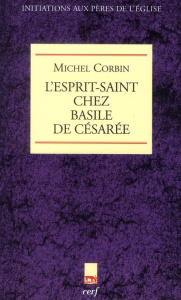 L'esprit-Saint chez Basile de Césarée - Corbin Michel