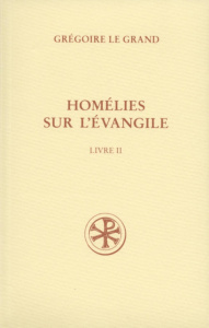 Homélies sur l'Evangile. Tome 2 - NYSSE GREGOIRE DE