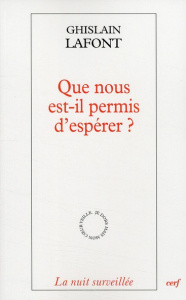Que nous est-il permis d'espérer ? - Lafont Ghislain