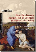 Les Ecritures océan de mystères (Exégèse spirituelle). Tome 5, Les Paraboles évangéliques - ORIGENE