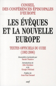 Les évêques et la nouvelle Europe. Textes officiels du CCEE (1992-2006) - CONS CONF EPISCOP