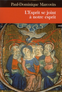 L'Esprit se joint à notre esprit - Marcovits Paul-Dominique