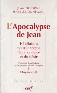L'Apocalypse de Jean. Pack en 2 volumes : Révélation pour le temps de la violence et du désir - Delorme Jean ; Donegani Isabelle