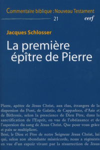 La première épître de Pierre - Schlosser Jacques