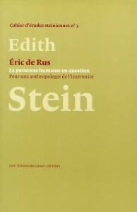 La personne humaine en question. Pour une anthropologie de l'intériorité - De Rus Eric