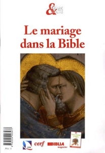 Le mariage dans la Bible - Schneider Claude ; Soupa Anne