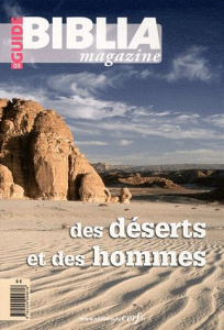 Biblia Magazine Guide N° 3 : Des déserts et des hommes - Soupa Anne