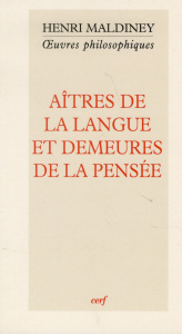 Aîtres de la langue et demeures de la pensée - Maldiney Henri