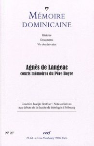 Mémoire dominicaine N° 27 : Agnès de Langeac. Courts mémoires du père Boyre - Hodel Paul-Bernard