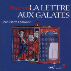 Pour lire la lettres aux galates - Lémonon Jean-Pierre