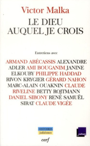 Le Dieu auquel je crois - Malka Victor