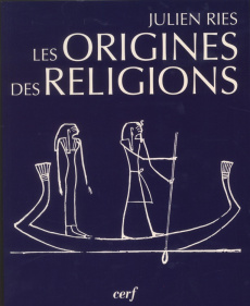 Les origines des religions - Ries J