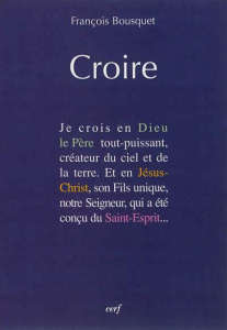 Croire - Bousquet François