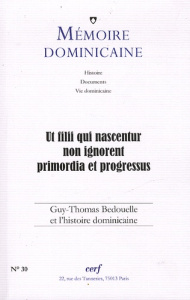 Mémoire dominicaine N° 30 : Guy-Thomas Bedouelle et l'histoire dominicaine - Hodel Paul-Bernard