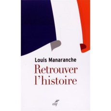 Retrouver l'histoire - Manaranche Louis