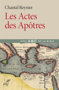 Les Actes des Apôtres - Reynier Chantal