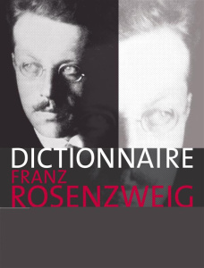 Le Dictionnaire Franz Rosenzweig. Une étoile dans le siècle - Malka Salomon ; Lacroix Alexis