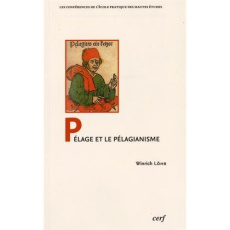 Pélage et pélagianisme - Löhr Winrich