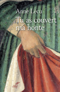 Tu as couvert ma honte - Lécu Anne