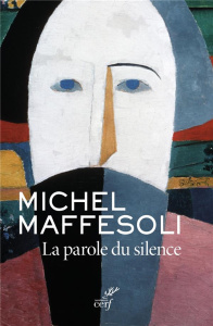 La parole du silence - Maffesoli Michel