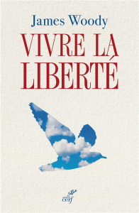 Vivre la liberté - Woody James