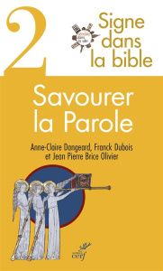 Signe dans la bible. Tome 2 - Dangeard Anne-claire ; Dubois Franck ; Olivier Jea