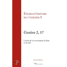 Genèse 2, 17. L'arbre de la connaissance du bien et du mal - Arnold Matthieu ; Dahan Gilbert ; Joosten Jan ; Mo