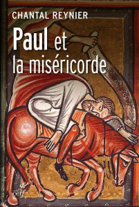 Paul et la miséricorde - Reynier Chantal