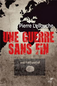 Une guerre sans fin - Lellouche Pierre