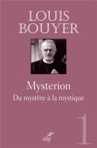 Mysterion. Du mystère à la mystique - Bouyer Louis ; Duchesne Jean