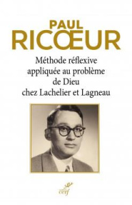 Méthode réflexive appliquée au problème de Dieu chez Lachelier et Lagneau - Ricoeur Paul