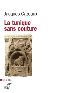 La tunique sans couture - Cazeaux Jacques