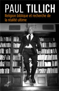 Religion biblique et recherche de la réalité ultime - Tillich Paul ; Durand Alain