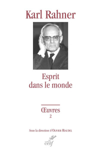 L'Esprit dans le monde - Rahner Karl ; Riaudel Olivier