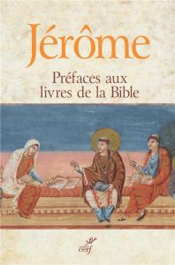 Préfaces aux livres de la Bible - JEROME