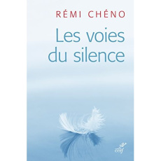 Les voies du silence - Chéno Rémi