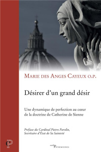 Désirer d?un grand désir - Cayeux Marie des Anges