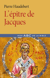 L'épître de Jacques - Haudebert Pierre