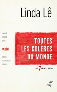 Toutes les colères du monde. La colère - Lê Linda