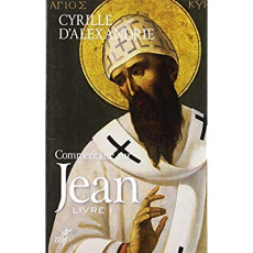 Commentaire sur Jean. Tome 1 (Livre I), Edition bilingue français-grec ancien - ALEXANDRIE CYRILLE D