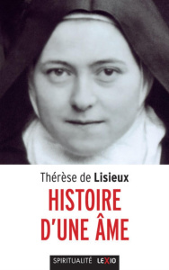 Histoire d'une âme - DE LISIEUX THERESE