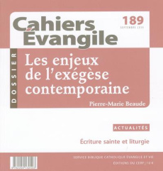 Cahiers Evangile N° 189, septembre 2019 : Les enjeux de l'exégèse contemporaine - Beaude Pierre-Marie
